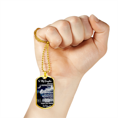To My Daughter, Stronger, Smarter, Love Dad - Silver or Gold Finished Dog Tag (Moon with Clouds) - podprintz.com