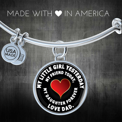 My Little Girl Forever, Love Dad (White Text) - Silver Finished Circle Bangle Bracelet - podprintz.com