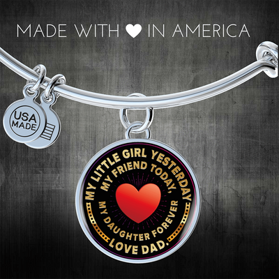 My Little Girl Forever, Love Dad (Yellowish Text) - Silver Finished Circle Bangle Bracelet - podprintz.com