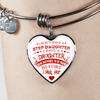 I DON'T HAVE A STEPDAUGHTER, SILVER OR GOLD FINISHED HEART SHAPED BANGLE BRACELET (RED ON WHITE) - podprintz.com