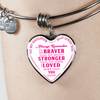 TO DAUGHTER LOVE DAD, BRAVER STRONGER LOVED SILVER OR GOLD FINISHED HEART SHAPED BANGLE BRACELET (PINK TEXT ON WHITE) - podprintz.com