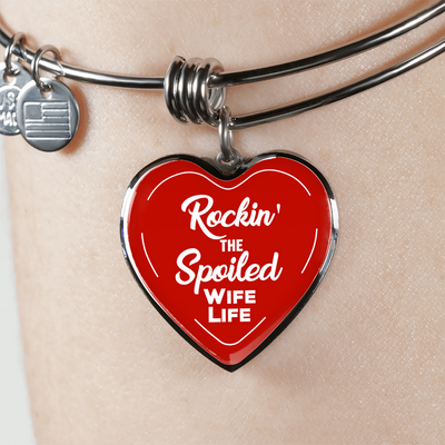 ROCKIN' THE SPOILED, WIFE LIFE - SILVER AND GOLD FINISHED HEART SHAPED BANGLE BRACELET (WHITE TEXT ON RED) - podprintz.com
