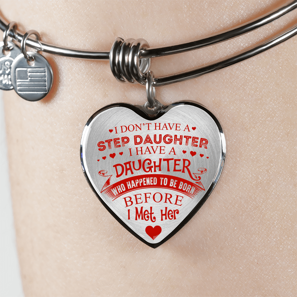 I DON'T HAVE A STEPDAUGHTER, SILVER OR GOLD FINISHED HEART SHAPED NECKLACE AND BANGLE BRACELET (RED ON TRANSPARENT) EO - podprintz.com