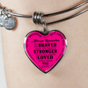 TO DAUGHTER LOVE DAD, BRAVER STRONGER LOVED SILVER OR GOLD FINISHED HEART SHAPED BANGLE BRACELET (BLACK TEXT ON PINK) - podprintz.com