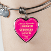 TO DAUGHTER LOVE DAD, BRAVER STRONGER LOVED SILVER OR GOLD FINISHED HEART SHAPED BANGLE BRACELET (GOLD TEXT ON PINK) - podprintz.com