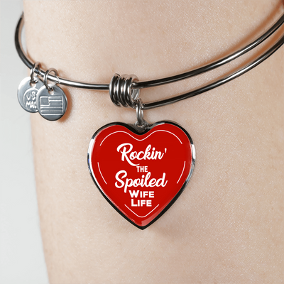 ROCKIN' THE SPOILED, WIFE LIFE - SILVER AND GOLD FINISHED HEART SHAPED BANGLE BRACELET (WHITE TEXT ON RED) - podprintz.com