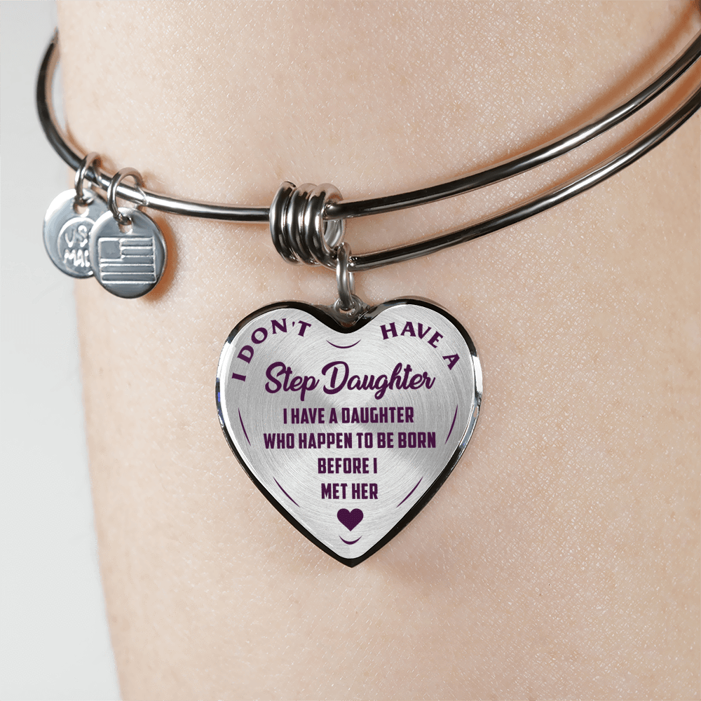 I DON'T HAVE A STEPDAUGHTER, BORN BEFORE I MET HER, SILVER OR GOLD FINISHED HEART SHAPED NECKLACE AND BANGLE BRACELET (PURPLE ON TRANSPARENT) EO - podprintz.com