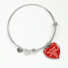 I DON'T HAVE A STEPDAUGHTER, BORN BEFORE I MET HER, SILVER OR GOLD FINISHED HEART SHAPED BANGLE BRACELET (WHITE ON RED) - podprintz.com