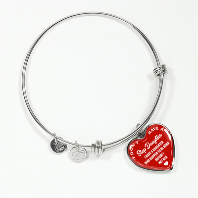 I DON'T HAVE A STEPDAUGHTER, BORN BEFORE I MET HER, SILVER OR GOLD FINISHED HEART SHAPED BANGLE BRACELET (WHITE ON RED) - podprintz.com