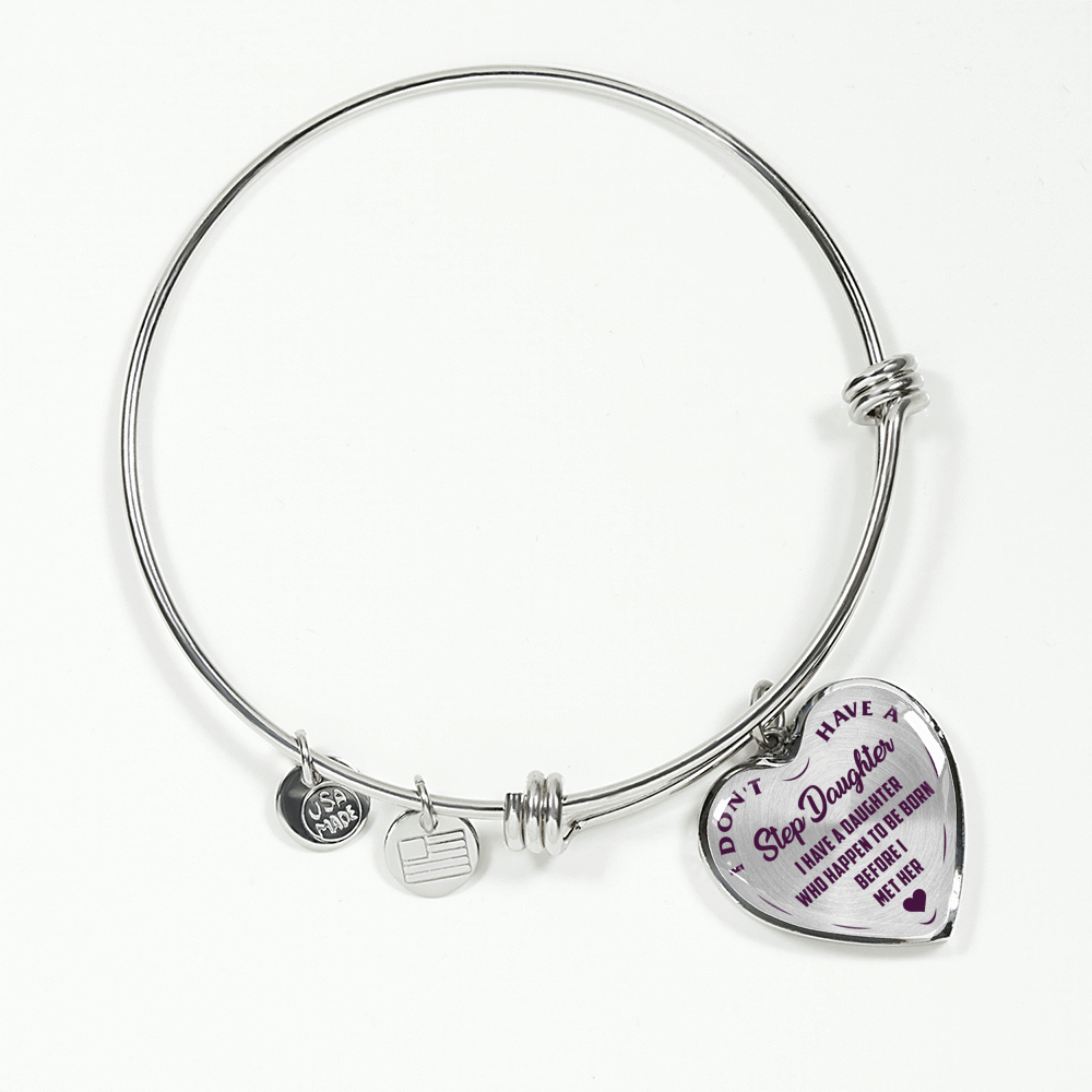 I DON'T HAVE A STEPDAUGHTER, BORN BEFORE I MET HER, SILVER OR GOLD FINISHED HEART SHAPED BANGLE BRACELET (PURPLE ON TRANSPARENT) - podprintz.com