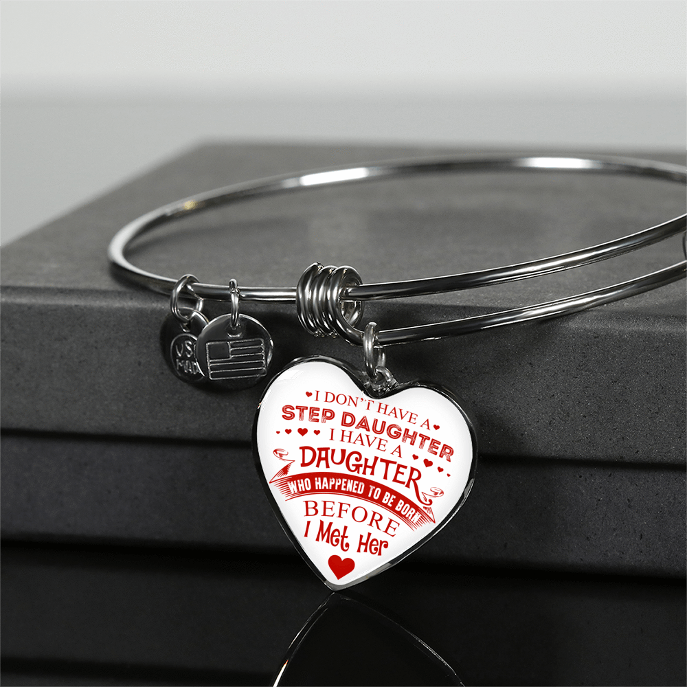 I DON'T HAVE A STEPDAUGHTER, SILVER OR GOLD FINISHED HEART SHAPED NECKLACE AND BANGLE BRACELET (RED ON WHITE) EO - podprintz.com