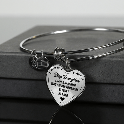 I DON'T HAVE A STEPDAUGHTER, BORN BEFORE I MET HER, SILVER OR GOLD FINISHED HEART SHAPED NECKLACE AND BANGLE BRACELET (BLACK ON TRANSPARENT) EO - podprintz.com