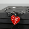 I DON'T HAVE A STEPDAUGHTER, BORN BEFORE I MET HER, SILVER OR GOLD FINISHED HEART SHAPED BANGLE BRACELET (WHITE ON RED) - podprintz.com