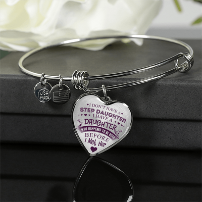 I DON'T HAVE A STEPDAUGHTER, SILVER OR GOLD FINISHED HEART SHAPED BANGLE BRACELET (PURPLE ON TRANSPARENT) - podprintz.com