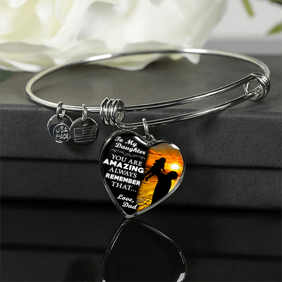 My Daughter, You are Amazing, Love Dad (Sunset Lift) - Silver Finished Heart Bangle Bracelet - podprintz.com