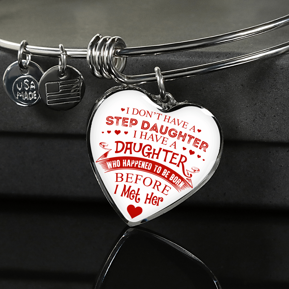 I DON'T HAVE A STEPDAUGHTER, SILVER OR GOLD FINISHED HEART SHAPED NECKLACE AND BANGLE BRACELET (RED ON WHITE) EO - podprintz.com
