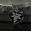 I DON'T HAVE A STEPDAUGHTER, BORN BEFORE I MET HER, SILVER OR GOLD FINISHED HEART SHAPED BANGLE BRACELET (WHITE ON BLACK) - podprintz.com