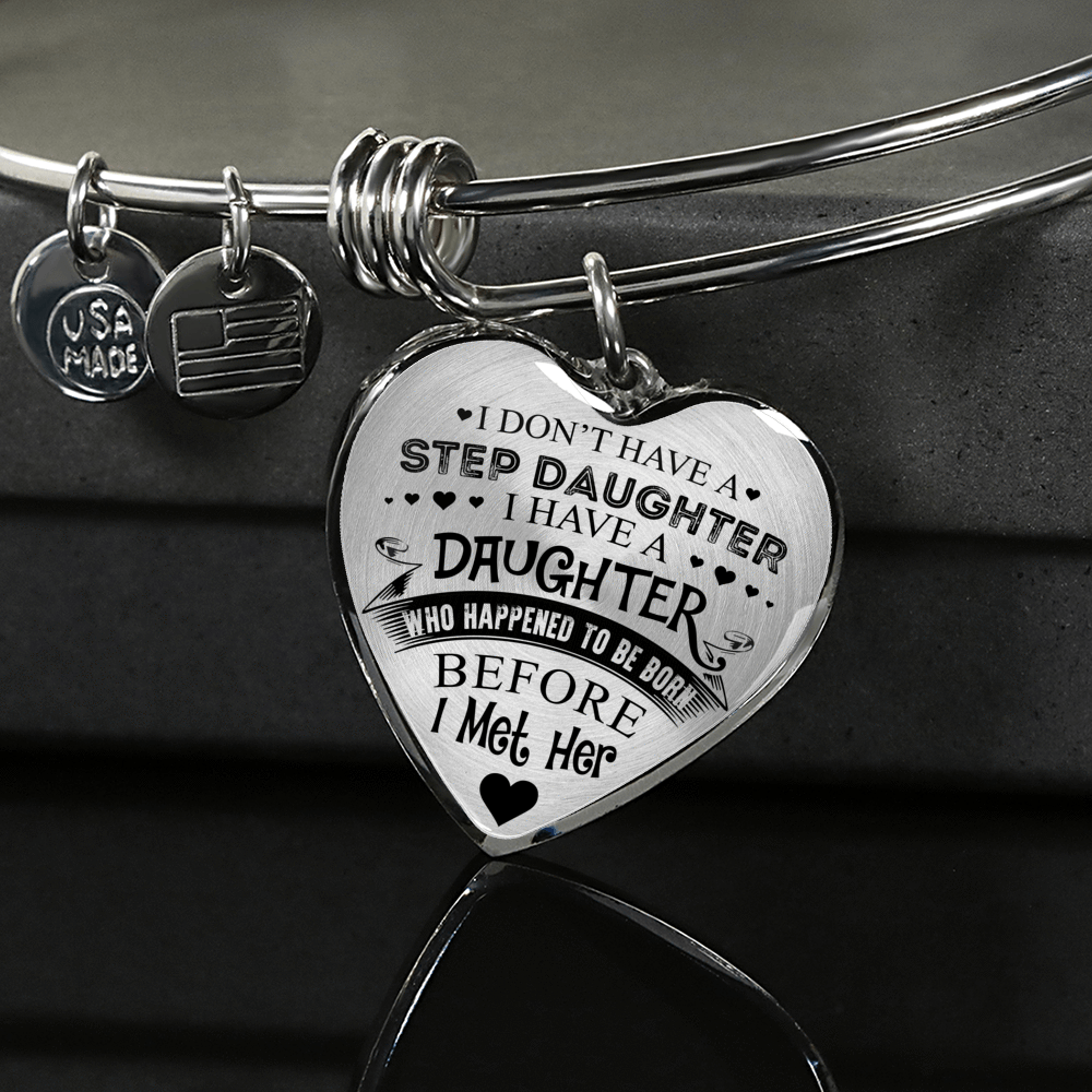 I DON'T HAVE A STEPDAUGHTER, SILVER OR GOLD FINISHED HEART SHAPED NECKLACE AND BANGLE BRACELET (BLACK ON TRANSPARENT) EO - podprintz.com