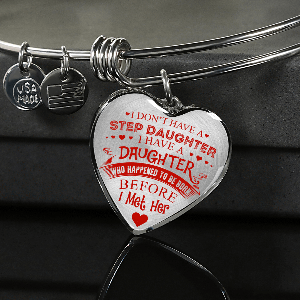 I DON'T HAVE A STEPDAUGHTER, SILVER OR GOLD FINISHED HEART SHAPED NECKLACE AND BANGLE BRACELET (RED ON TRANSPARENT) EO - podprintz.com