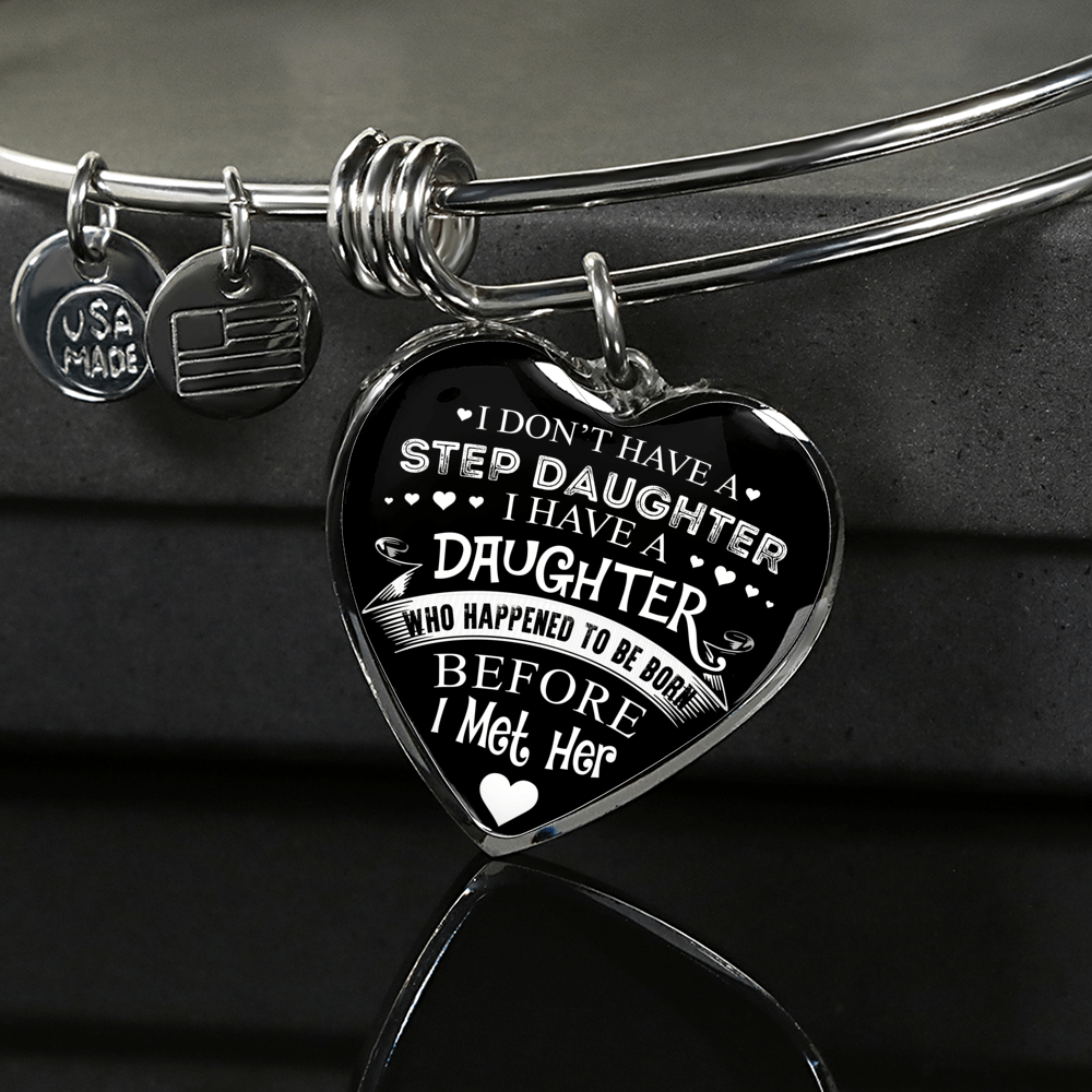 I DON'T HAVE A STEPDAUGHTER, SILVER OR GOLD FINISHED HEART SHAPED NECKLACE AND BANGLE BRACELET (WHITE ON BLACK) EO - podprintz.com