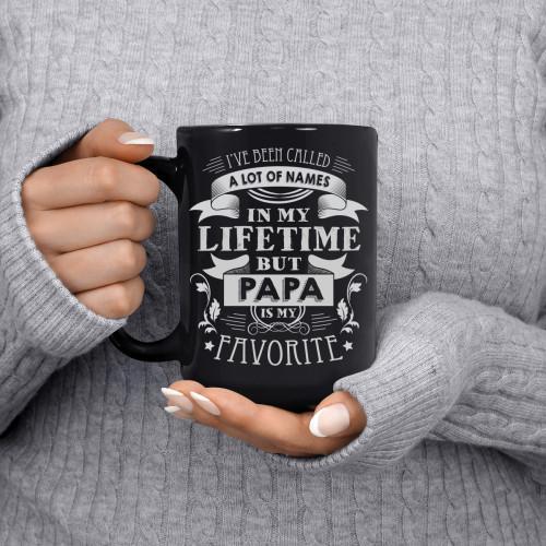 I'VE BEEN CALLED A LOT OF NAMES IN MY LIFETIME BUT PAPA IS MY FAVORITE (DESIGN 1) - BLACK COFFEE MUG - podprintz.com