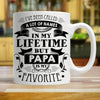 I'VE BEEN CALLED A LOT OF NAMES IN MY LIFETIME BUT PAPA IS MY FAVORITE (DESIGN 1) - WHITE COFFEE MUG - podprintz.com