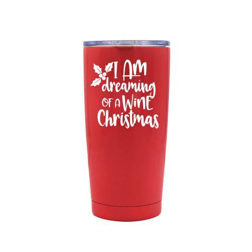 I Am Dreaming Of A Wine Christmas - Red Stainless Steel Mug - podprintz.com