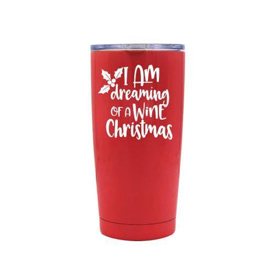 I Am Dreaming Of A Wine Christmas - Red Stainless Steel Mug - podprintz.com