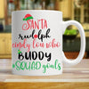 SANTA RUDOLPH, CINDY LOU BUDDY SQUAD GOALS CHRISTMAS - WHITE COFFEE MUG - podprintz.com