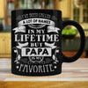 I'VE BEEN CALLED A LOT OF NAMES IN MY LIFETIME BUT PAPA IS MY FAVORITE (DESIGN 1) - BLACK COFFEE MUG - podprintz.com