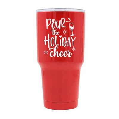 Pour The Holiday Cheer - Red Stainless Steel Mug - podprintz.com