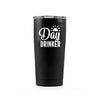 Day Drinker - Stainless Steel Mug - podprintz.com