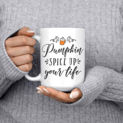 Pumpkin Spice Up Your Life - White Coffee Mug - podprintz.com