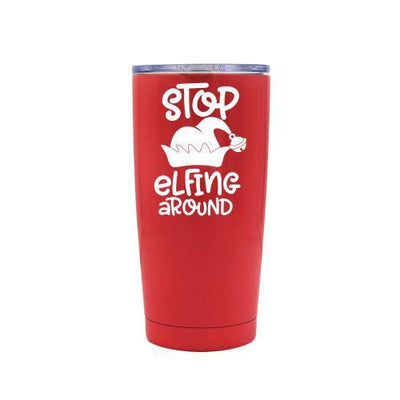 Stop Elfin Around - Red Stainless Steel Mug - podprintz.com