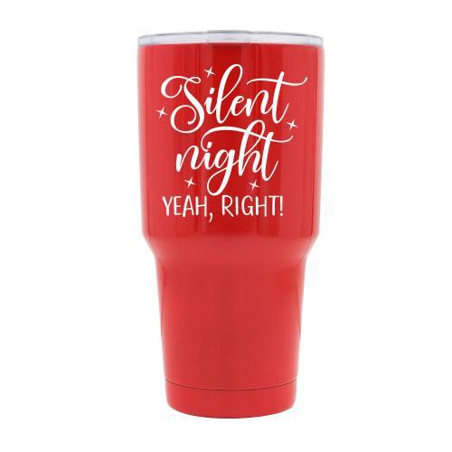 Silent Night YEAH RIGHT! - Red Stainless Steel Mug - podprintz.com